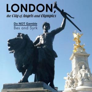 Cover of the book London, the City of Angels and Olympics by L.B. McLean
