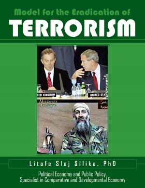 Cover of the book Model for the Eradication of Terrorism by Joseph King Jr. EdD