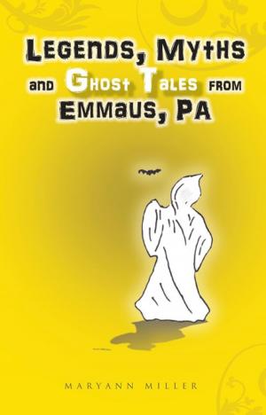 Book cover of Legends, Myths and Ghost Tales from Emmaus, Pa