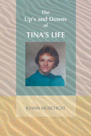 Cover of the book The Up's and Downs of Tina's Life by Virginia Bathurst Beck