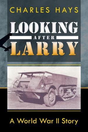 Cover of the book Looking After Larry by Rev. Steve Edington, Woody Guthrie