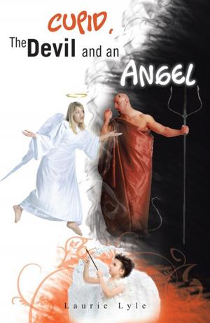 Cover of the book Cupid, the Devil and an Angel by Paul Peckerwood