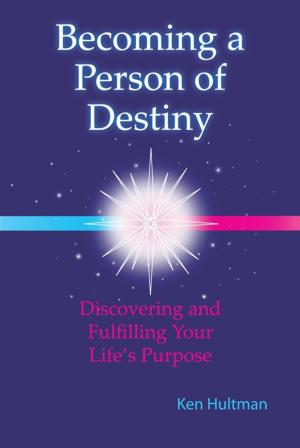 Cover of the book Becoming a Person of Destiny by Kyle Bishop