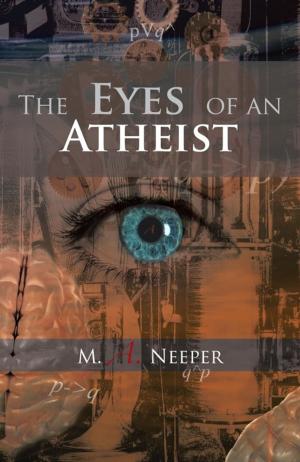 Cover of the book The Eyes of an Atheist by Liz Chorney