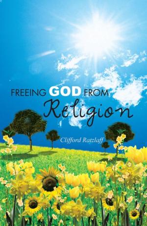 Cover of the book Freeing God from Religion by Anthony M Manno Jr.