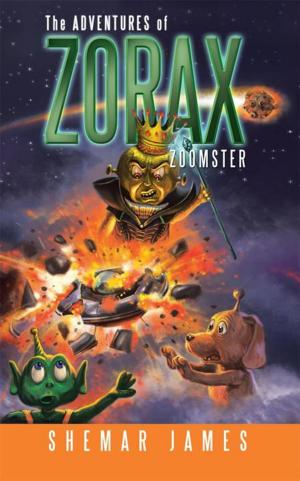 bigCover of the book The Adventures of Zorax Zoomster by 