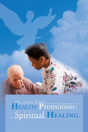 Cover of the book Health Promotion - Spiritual Healing by Joseph Tshilomb JK