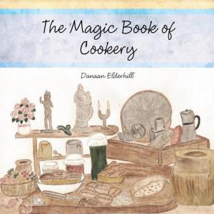 Cover of the book The Magic Book of Cookery by Rob Murphy