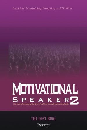 Cover of the book Motivational Speaker2 by Bernard F. Carter