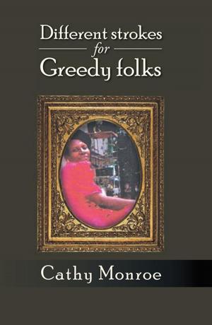 Cover of the book Different Strokes for Greedy Folks by Jon Garate