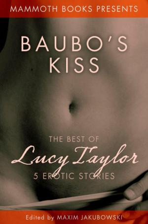 Cover of the book Mammoth Books Presents Baubo's Kiss by E. V. Thompson