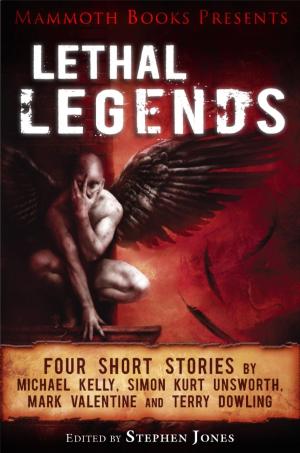 Cover of the book Mammoth Books presents Lethal Legends by Carol Anne Strange