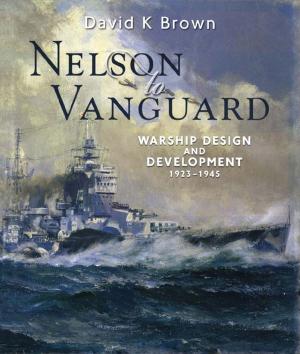 Cover of the book Nelson to Vanguard by Richard Van Emden