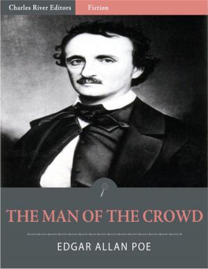 Cover of the book The Man of the Crowd (Illustrated) by W. B. Yeats