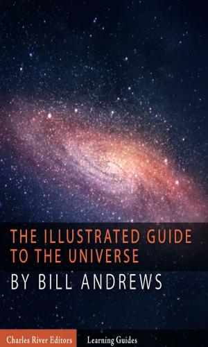 Cover of the book The Illustrated Guide to the Universe by Gregory Benford, editor, James Benford, editor