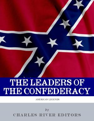 Cover of the book The Leaders of the Confederacy: The Lives and Legacies of Jefferson Davis, Robert E. Lee, and Stonewall Jackson (Illustrated Edition) by James Longstreet