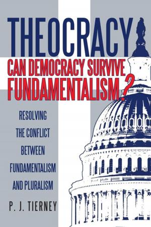 Cover of the book Theocracy: Can Democracy Survive Fundamentalism? by David B. Rosten