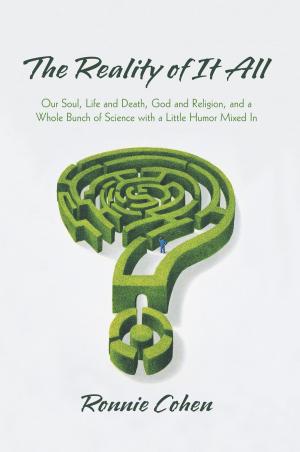 Cover of the book The Reality of It All by Hushidar Hugh Motlagh