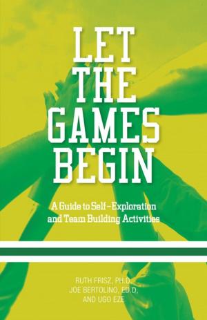 Cover of the book Let the Games Begin by Winn Trivette II, MA