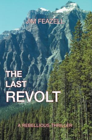 Cover of the book The Last Revolt by Abdul Majid, James LeGrand