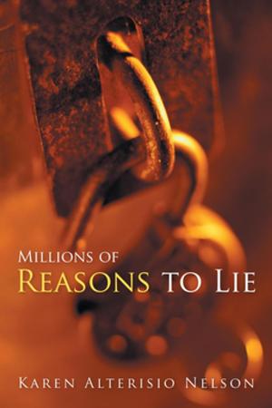 Cover of the book Millions of Reasons to Lie by Pat Turner Mitchell