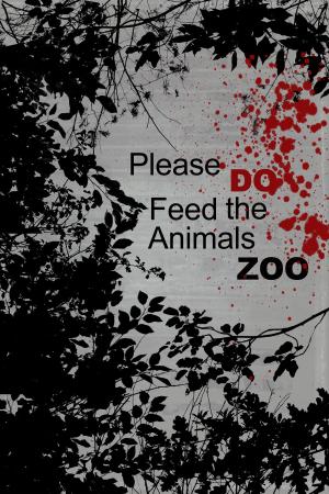 Book cover of Please DO Feed the Animals ZOO