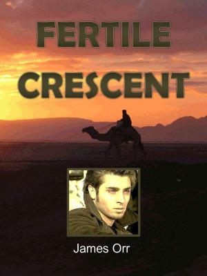 Cover of the book Fertile Crescent by James Orr