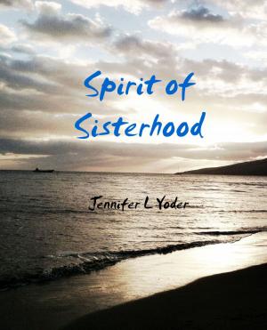 Cover of the book Spirit of Sisterhood by Lex Martin