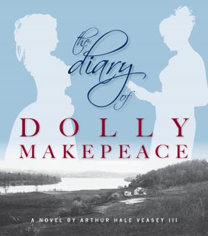 Cover of the book The Diary of Dolly Makepeace by Ava Vixion