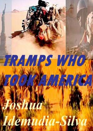 Cover of the book Tramps Who Took America by Gerry Skoyles