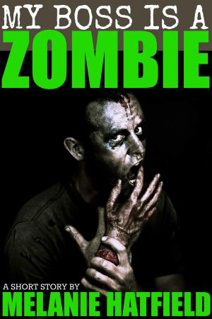 Cover of the book My Boss Is A Zombie by K. A. Jordan