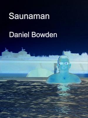 Cover of the book Saunaman by Bryon Williams