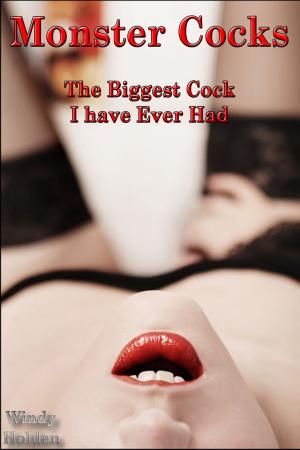 Cover of the book Monster Cocks: The Biggest Cock I have Ever Had by Quinta Pace
