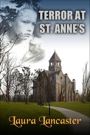 Cover of the book Terror At St. Anne's by Christopher Davis