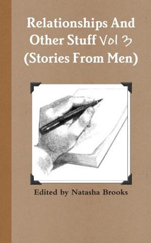 Book cover of Relationships And Other Stuff (Stories From Men) Vol 3