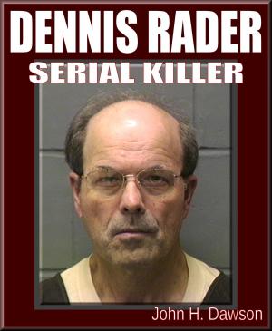 Book cover of Dennis Rader: Serial Killer