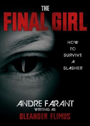 bigCover of the book The Final Girl: How to Survive a Slasher by 