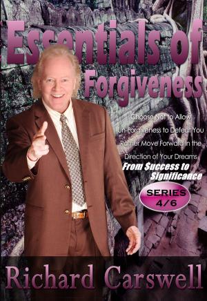 Cover of the book Essentials of Forgiveness by John J. Murphy