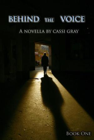 Cover of the book Behind The Voice by Kristen Callihan