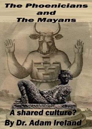 Cover of The Phoenicians and The Mayans, A shared culture?