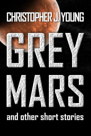 Book cover of Grey Mars and other Short Stories.