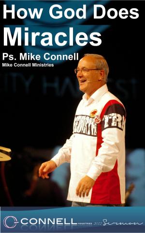 Cover of the book How God Does Miracles (sermon) by Mike Connell