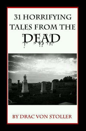 bigCover of the book 31 Horrifying Tales from the Dead Volume I by 