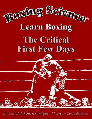 Cover of Boxing Science: Learn Boxing - The Critical First Few Days