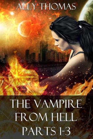 Book cover of The Vampire from Hell (Parts 1-3): The Volume Series #1