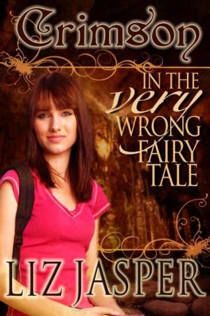 Book cover of Crimson in the Very Wrong Fairy Tale