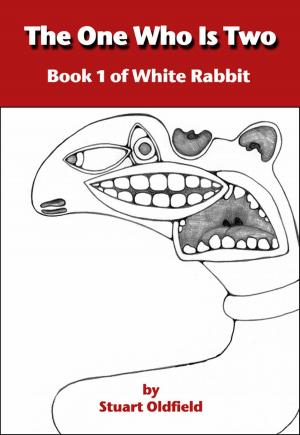 Cover of the book The One Who Is Two (Book 1 of White Rabbit) by Ellie Holmes