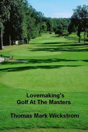 Book cover of Lovemaking's Golf At The Masters
