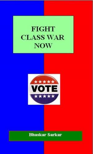 Book cover of Fight Class War Now