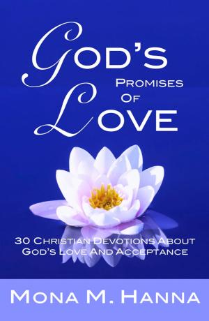 Book cover of God's Promises of Love: 30 Christian Devotions about God's Love and Acceptance (God's Love Book 2)